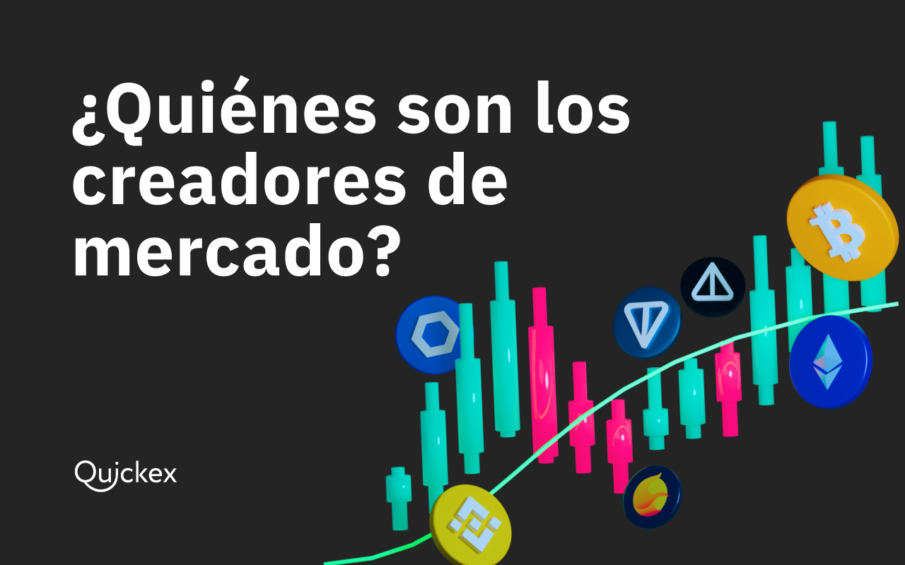 ¿Quiénes son los creadores de mercado?
