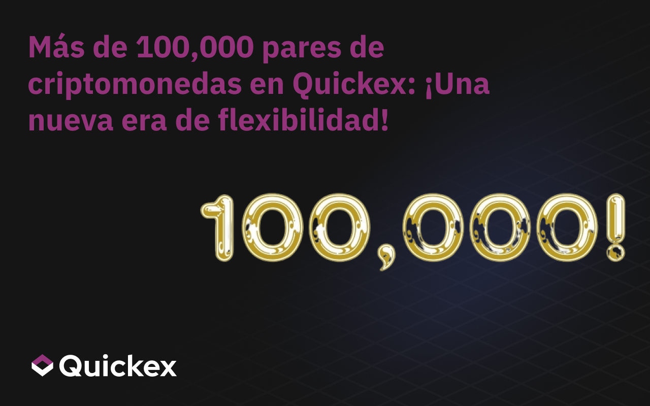 Más de 100,000 Pares Cripto en Quickex: Una Nueva Era de Flexibilidad