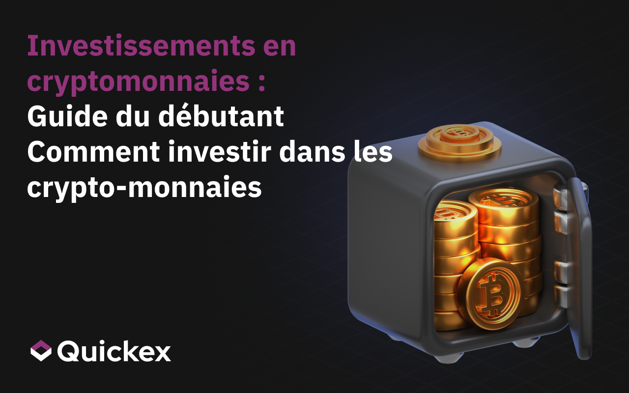 Investir dans les crypto-monnaies pour les débutants : comment investir dans les crypto-monnaies