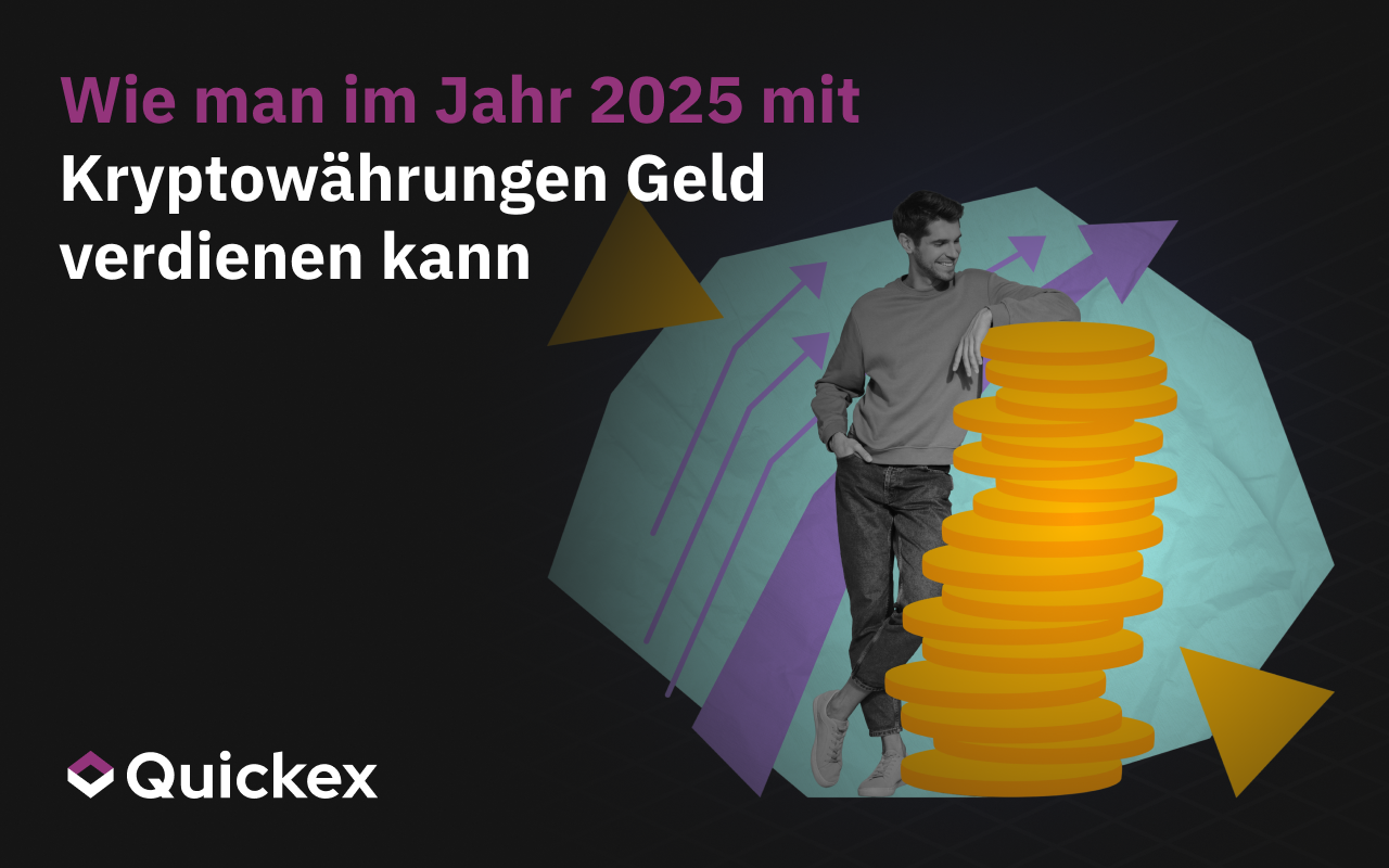 Wie man im Jahr 2025 mit Kryptowährungen Geld verdienen kann: die besten Möglichkeiten, vom Kryptowährungsmarkt zu profitieren