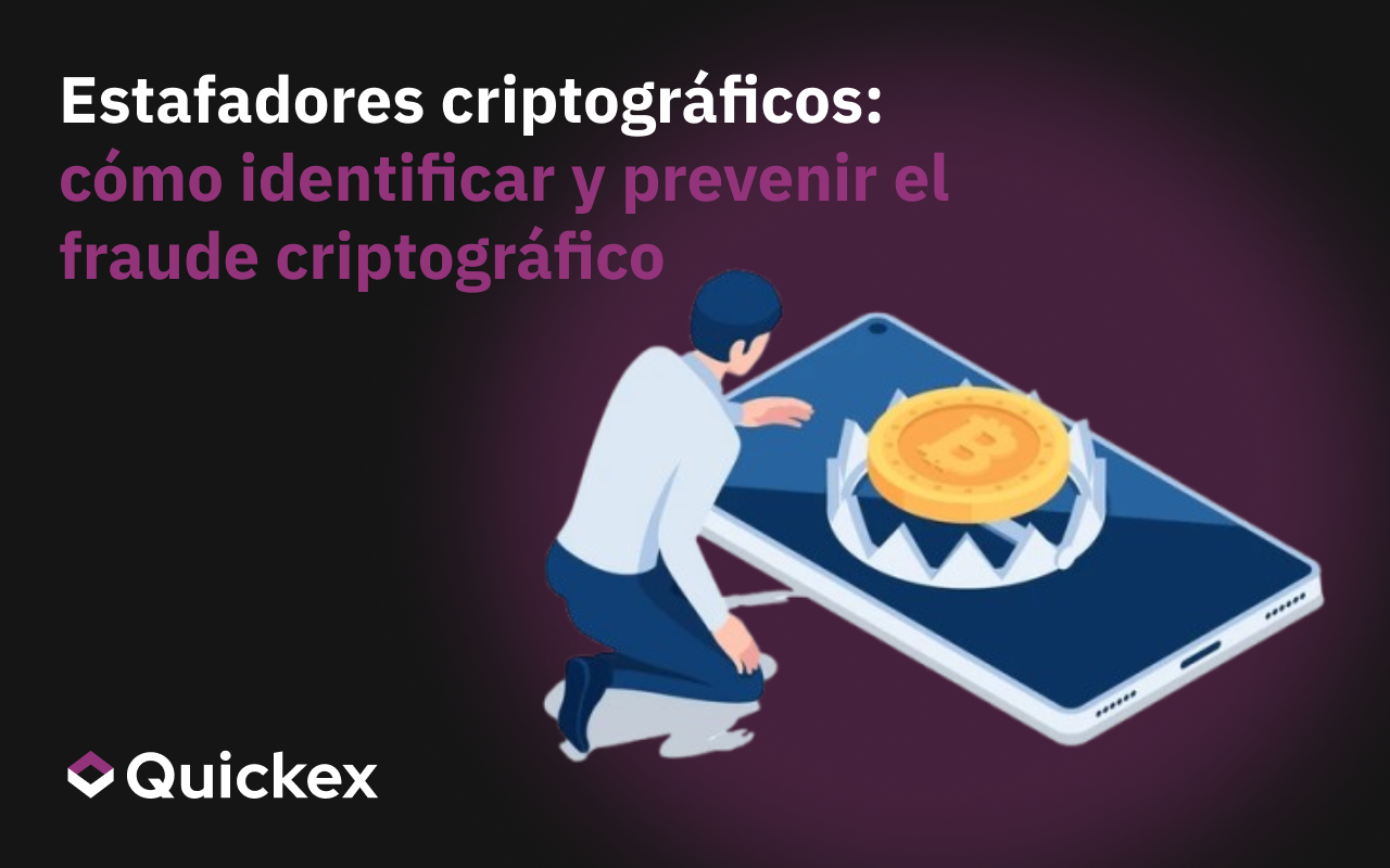 Estafadores criptográficos: cómo identificar y prevenir el fraude criptográfico