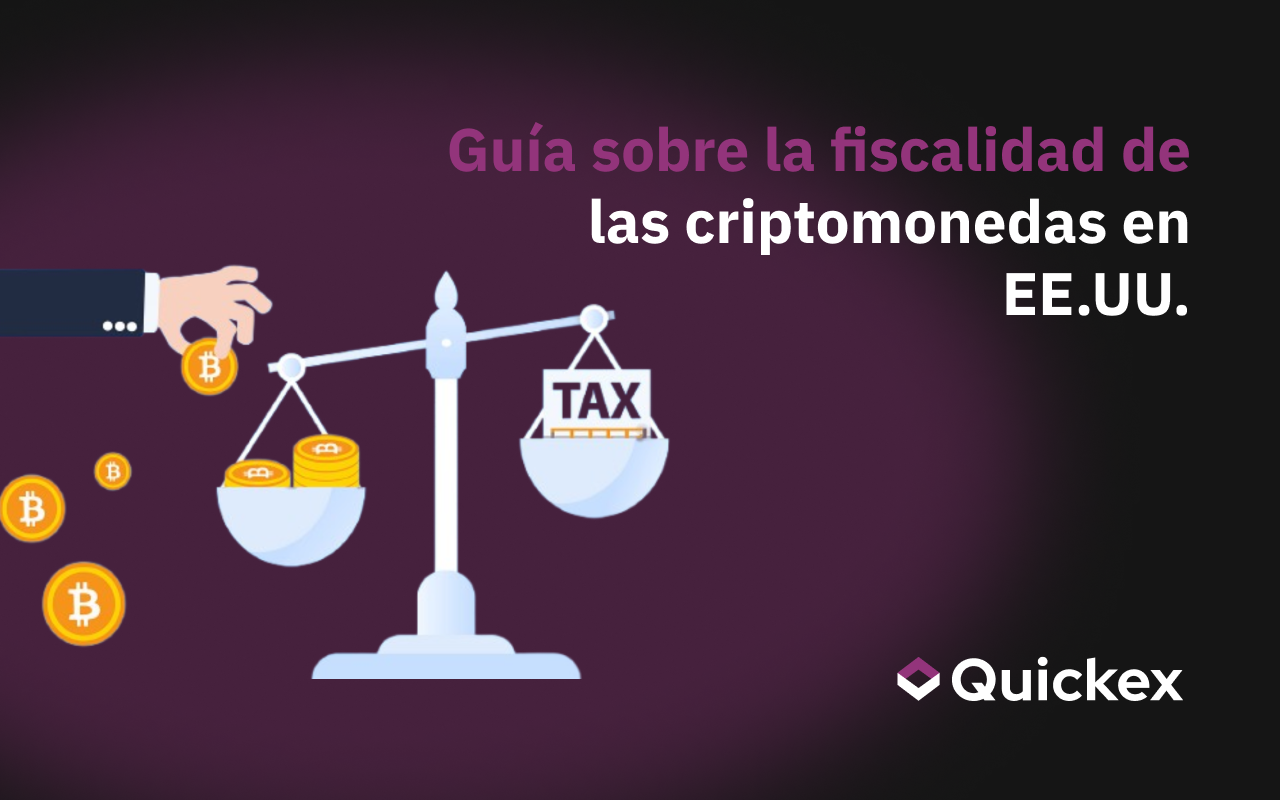 Guía sobre la fiscalidad de las criptomonedas en EE.UU.: Leyes, tasas e informes