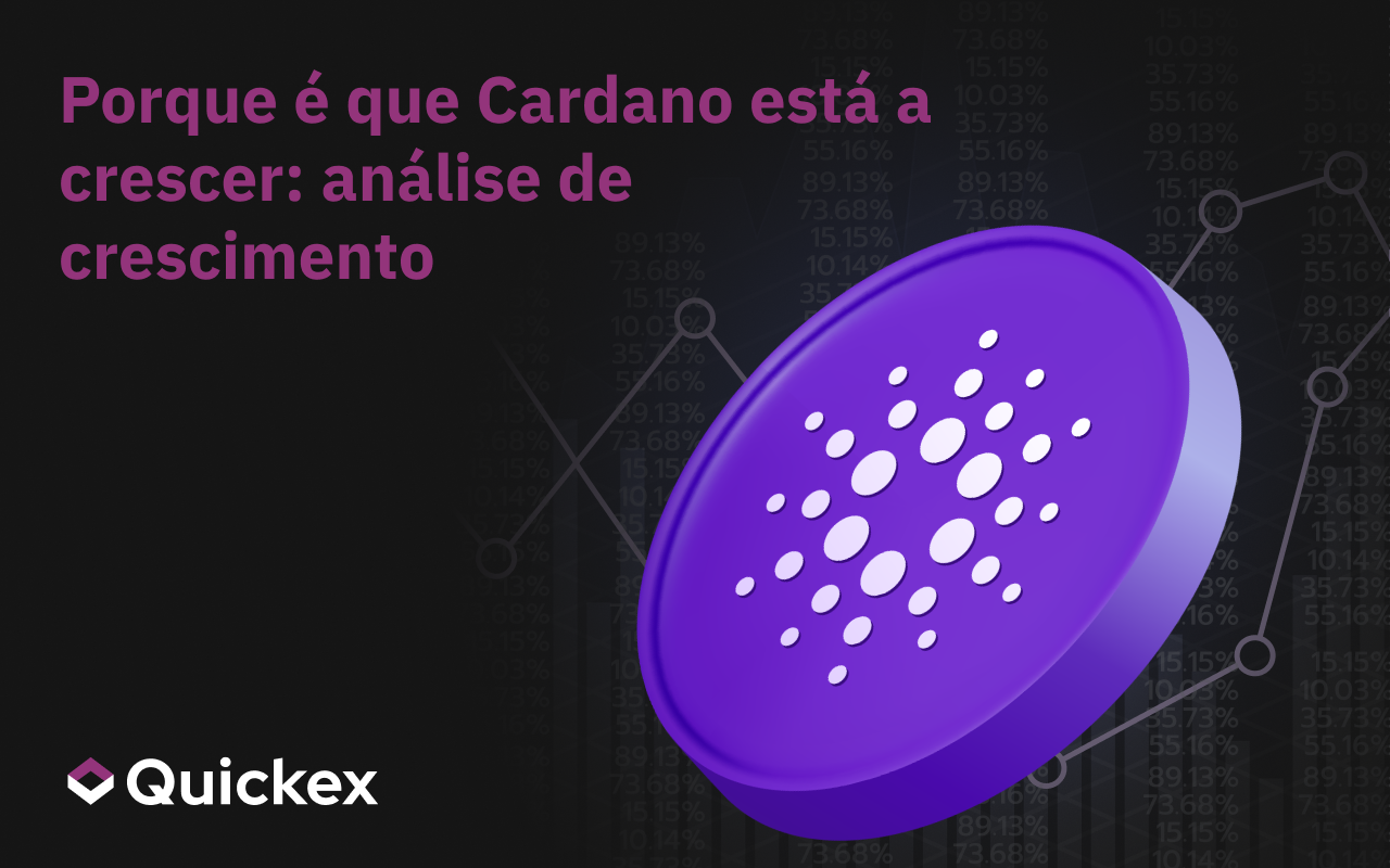 Por Que o Cardano Está Subindo: Análise de Crescimento