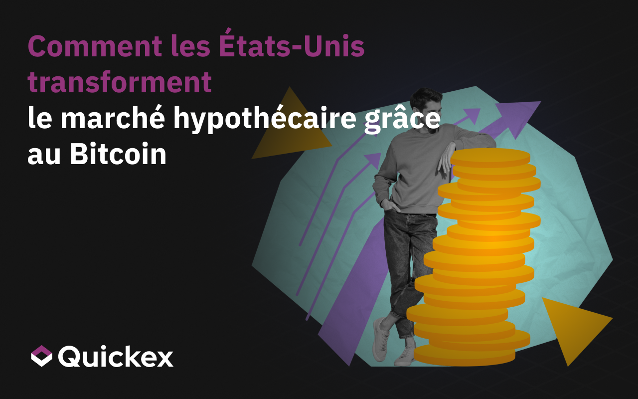 Comment les États-Unis modifient le marché hypothécaire grâce au bitcoin