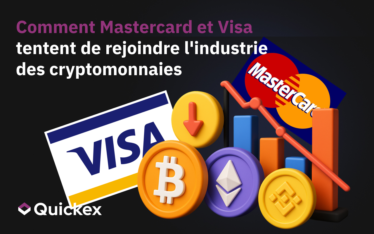 Comment Mastercard et Visa tentent de rejoindre l’industrie des crypto-monnaies