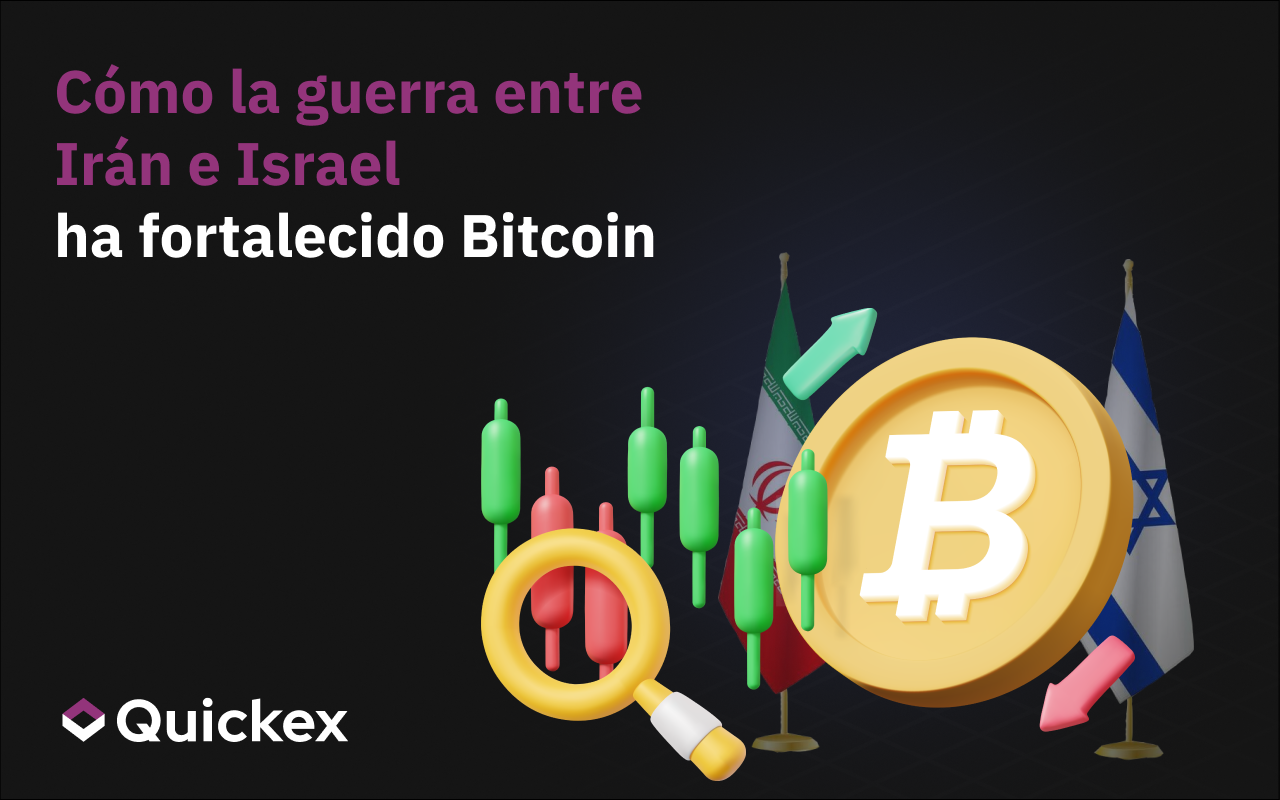 Cómo la guerra Irán-Israel ha fortalecido el Bitcoin