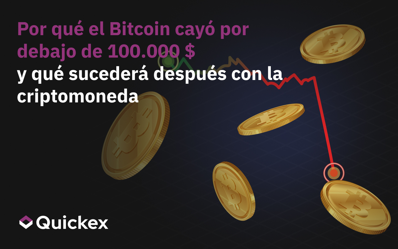 Por qué el Bitcoin cayó por debajo de los 100.000 dólares y qué pasará con la criptodivisa a continuación
