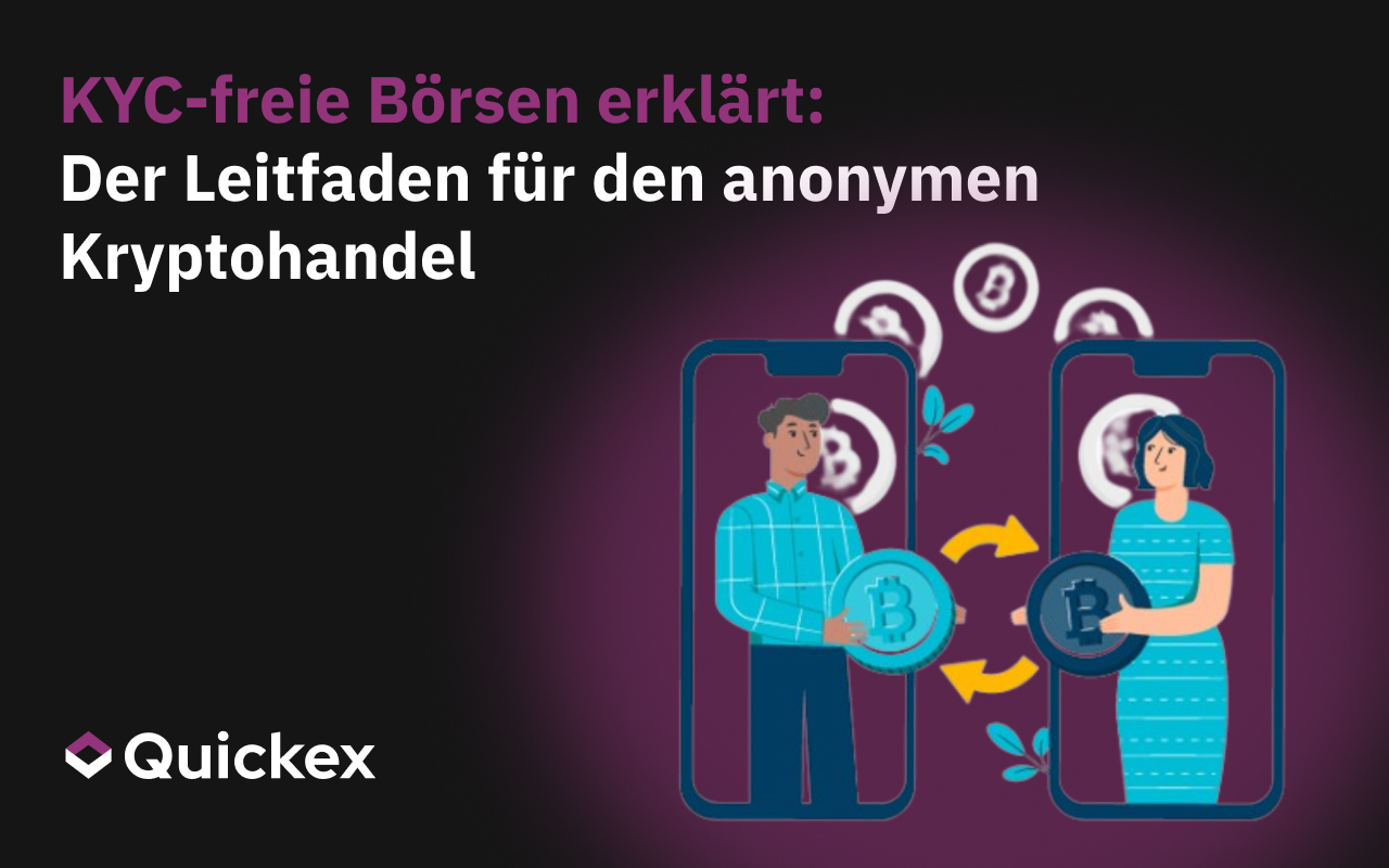 Non-KYC-Börsen erklärt: Der vollständige Leitfaden für den anonymen Kryptohandel