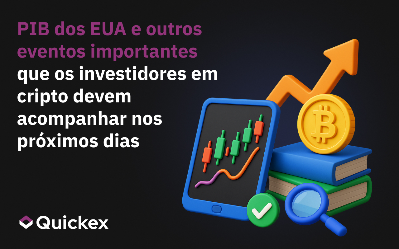 PIB dos EUA e outros eventos importantes que os investidores em criptografia devem observar nos próximos dias