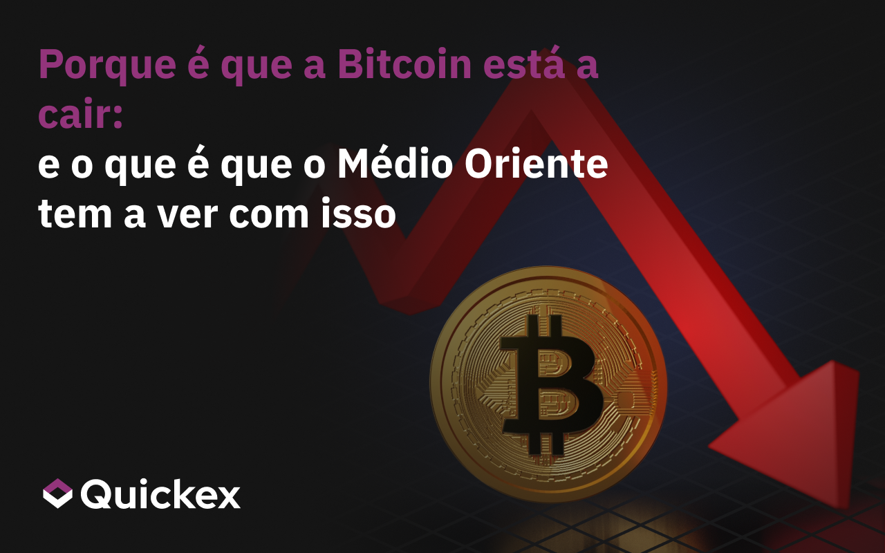 Porque é que a Bitcoin está a cair e o que é que o Médio Oriente tem a ver com isso