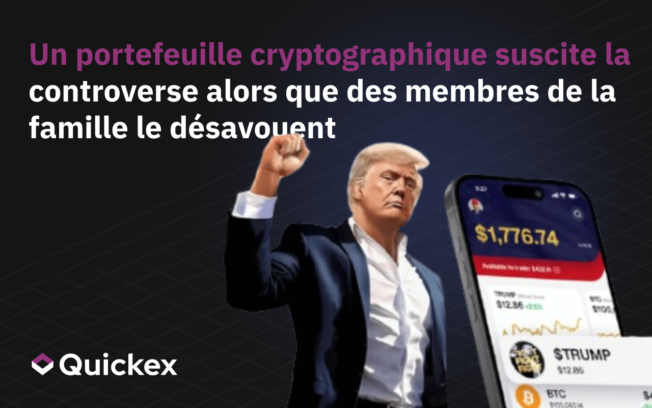 Le portefeuille de cryptomonnaies au nom de Trump déclenche une controverse en plein abandon de la famille