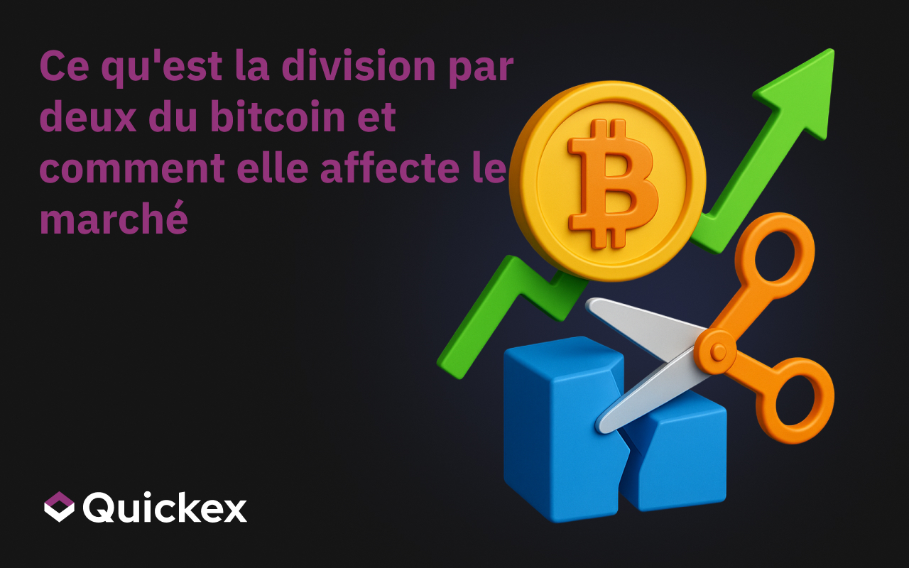 Ce qu’est la division par deux du bitcoin et comment elle affecte le marché