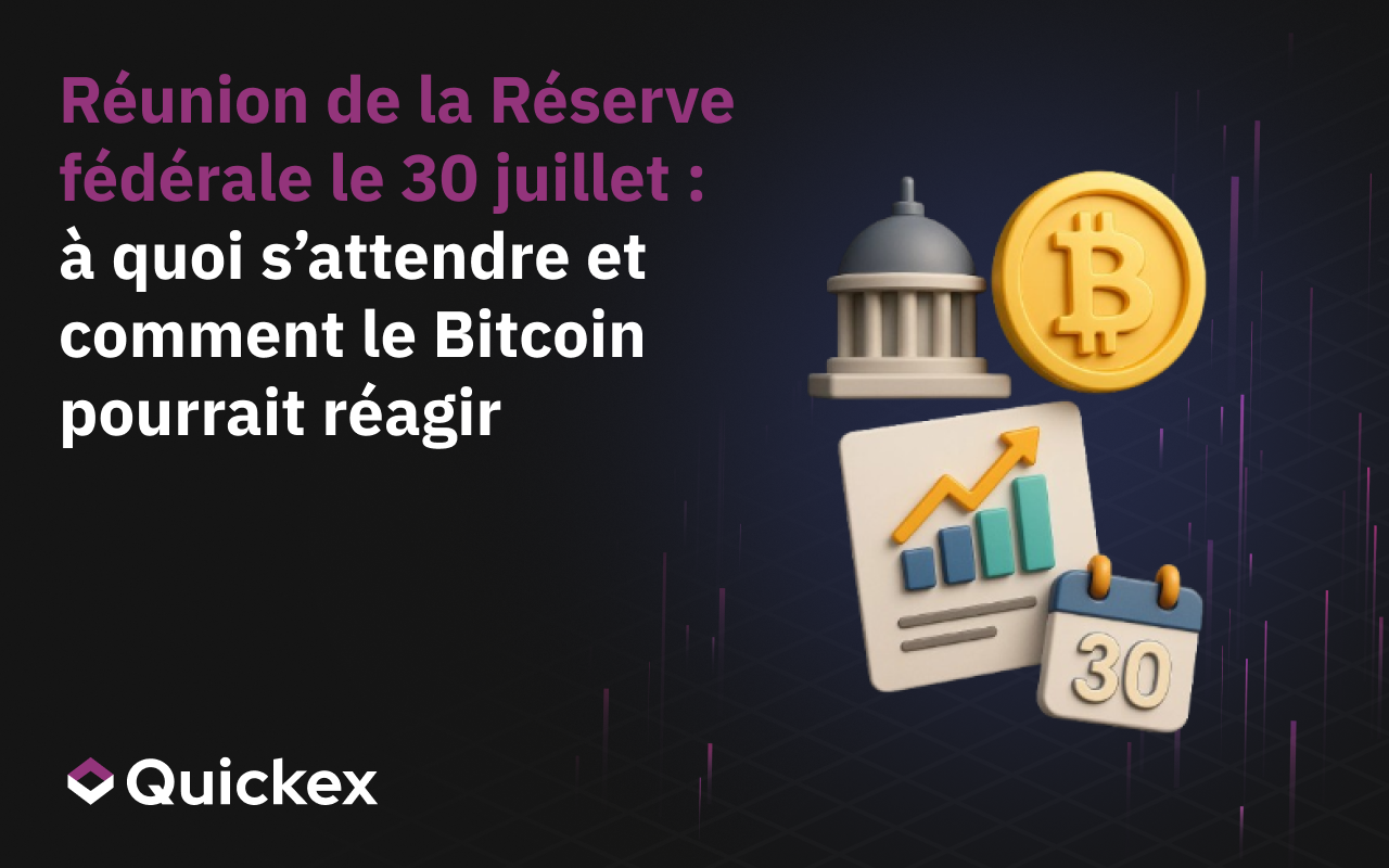 Réunion de la Réserve fédérale le 30 juillet : Ce à quoi il faut s’attendre et comment le bitcoin pourrait réagir