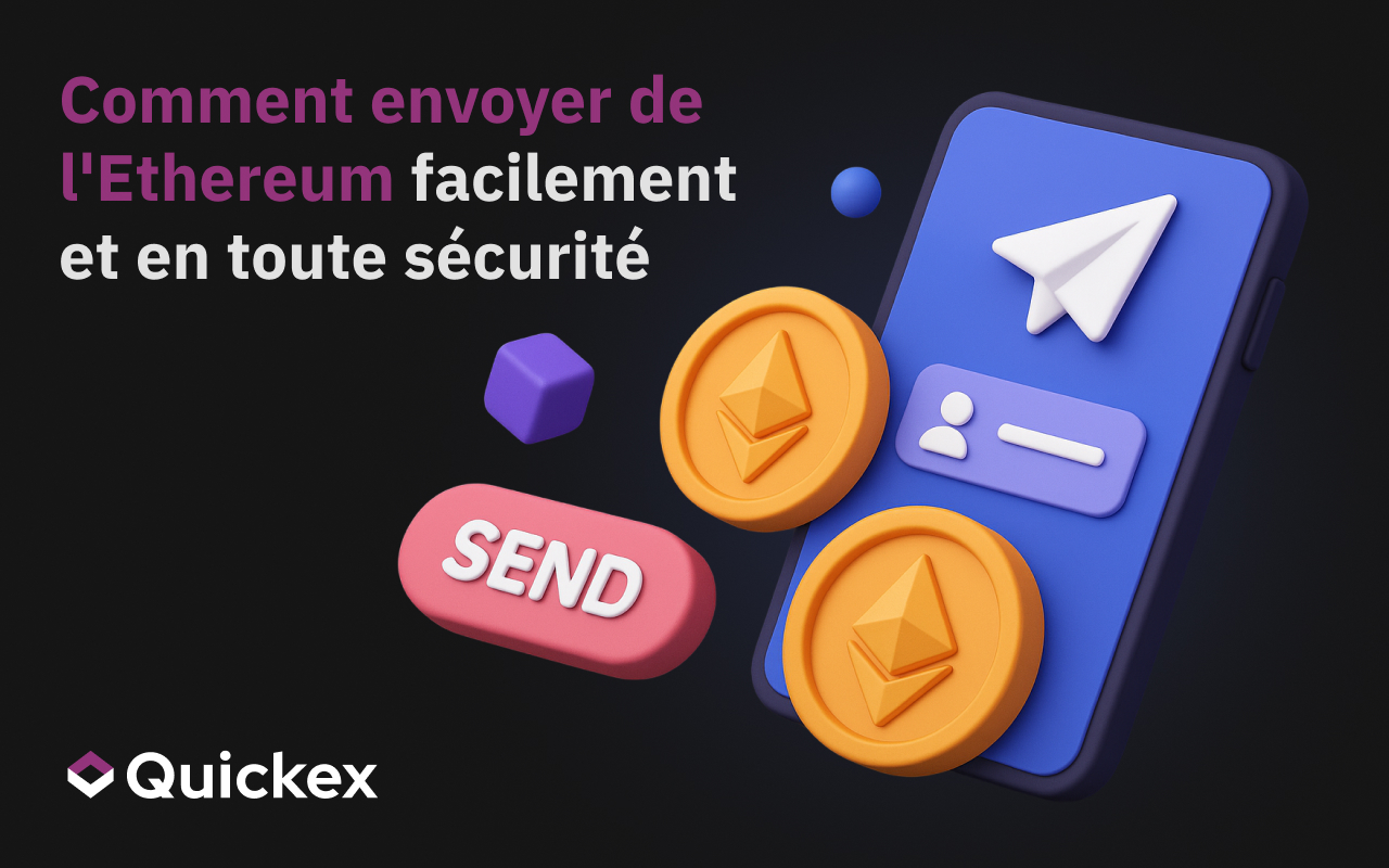 Comment envoyer de l’Ethereum facilement et en toute sécurité