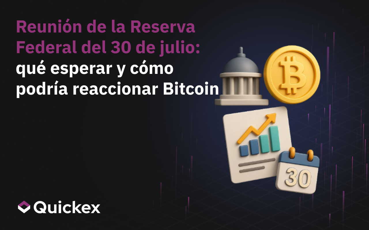 Reunión de la Reserva Federal el 30 de julio: Qué esperar y cómo podría reaccionar el Bitcoin