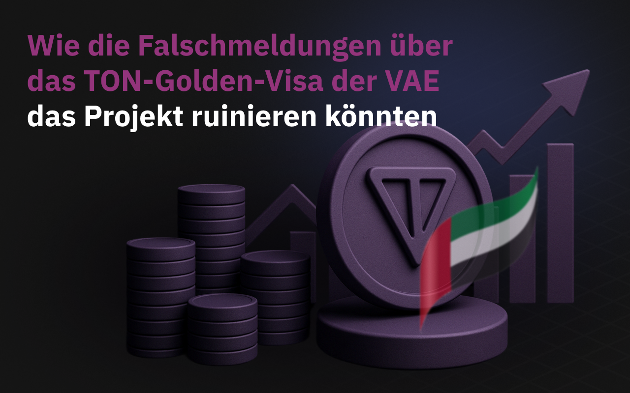 Wie die TON Golden Visa UAE Fake News das Projekt ruinieren könnten