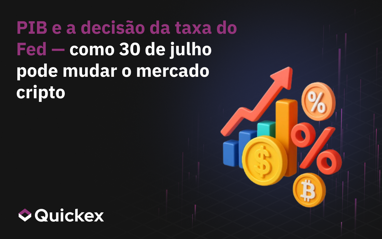 PIB e a decisão da taxa do Fed – Como 30 de julho pode mudar o mercado de criptografia