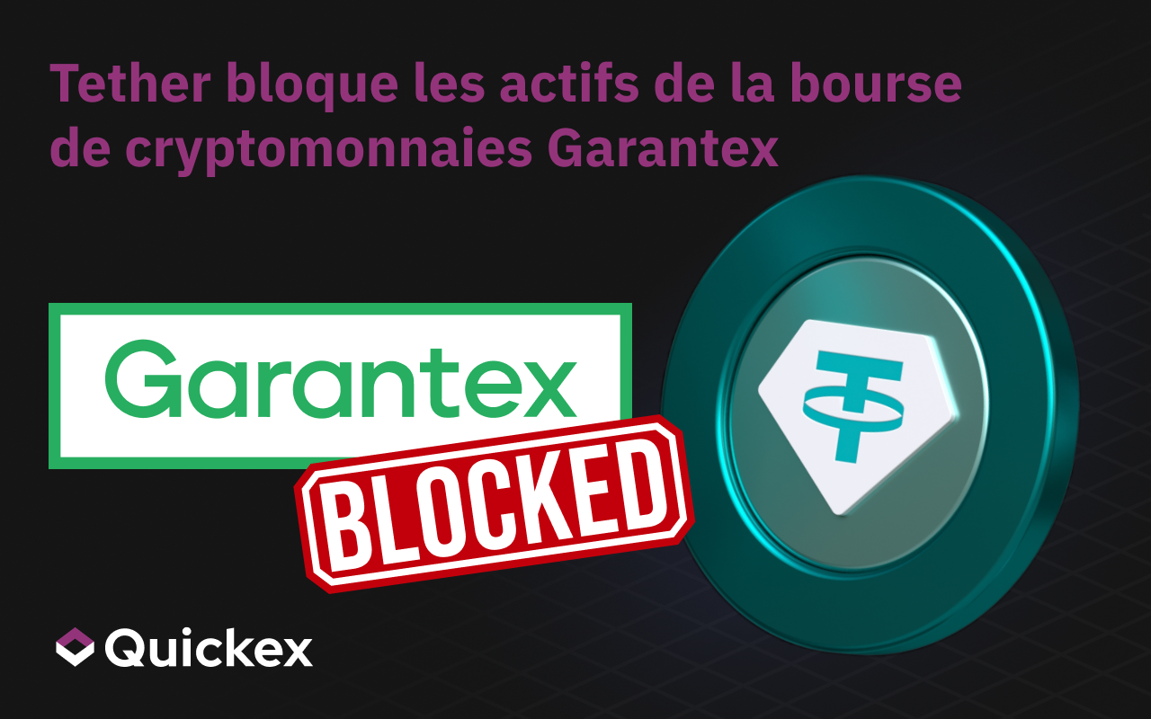 Tether bloque les actifs de la bourse de cryptomonnaies Garantex d’une valeur de 2,5 milliards de roubles