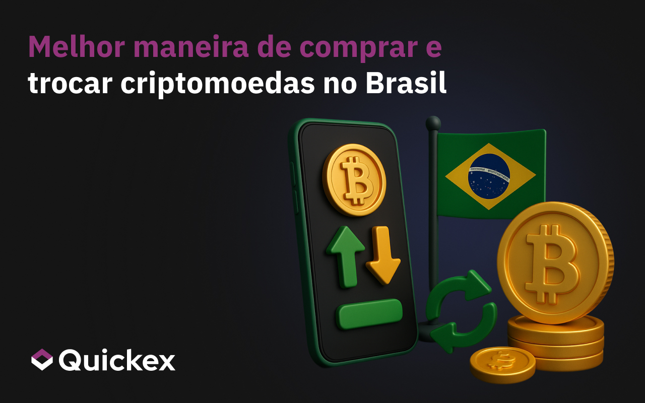 A melhor maneira de comprar e trocar criptomoedas no Brasil