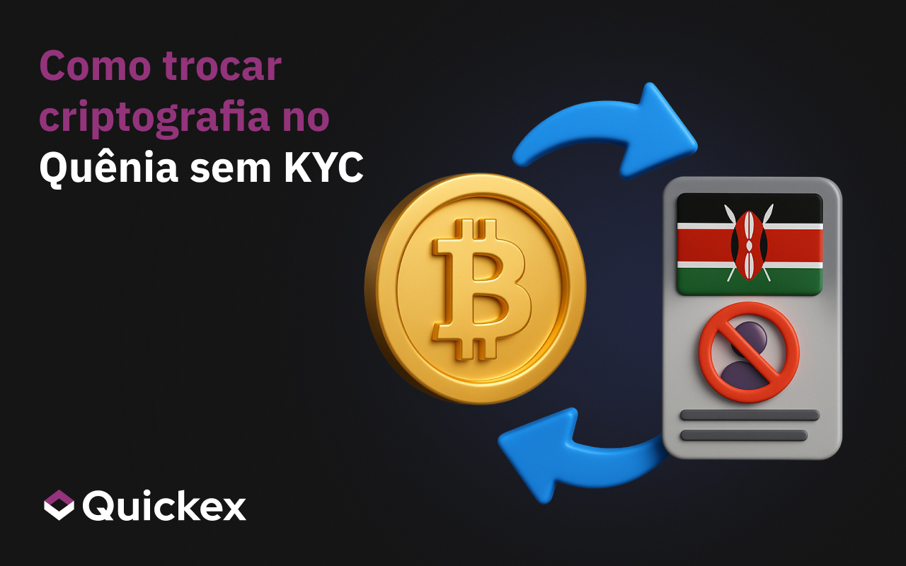 Como trocar criptomoedas no Quénia sem KYC