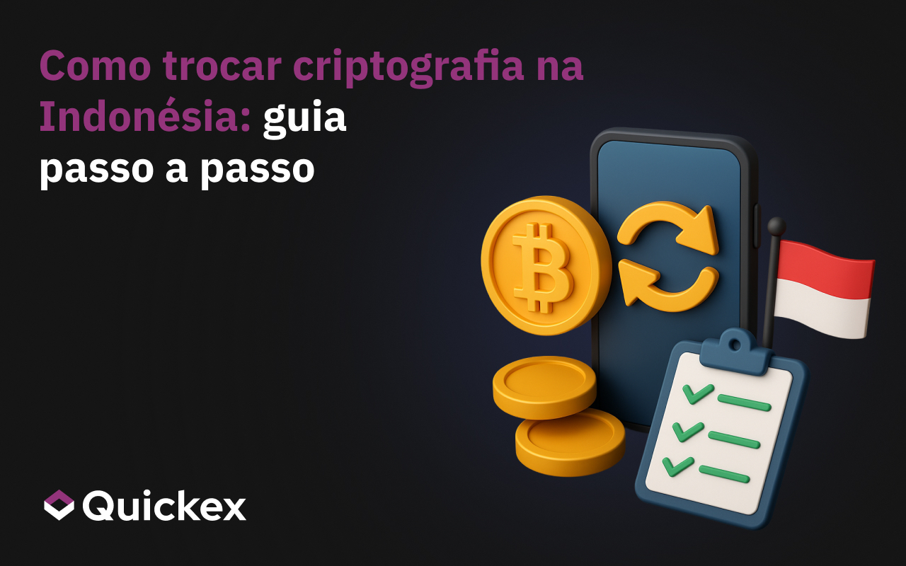 Como trocar criptomoedas na Indonésia: guia passo-a-passo