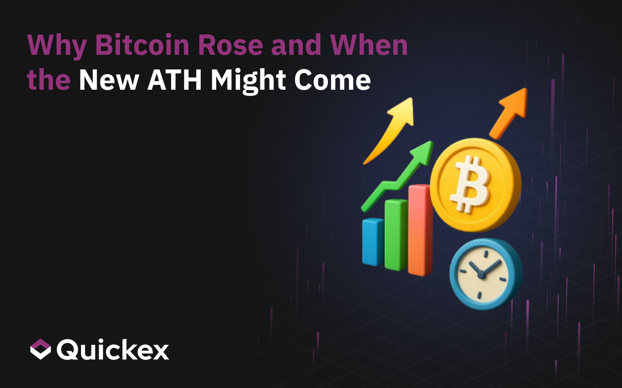 Why Bitcoin Rose and When the New ATH Might Come