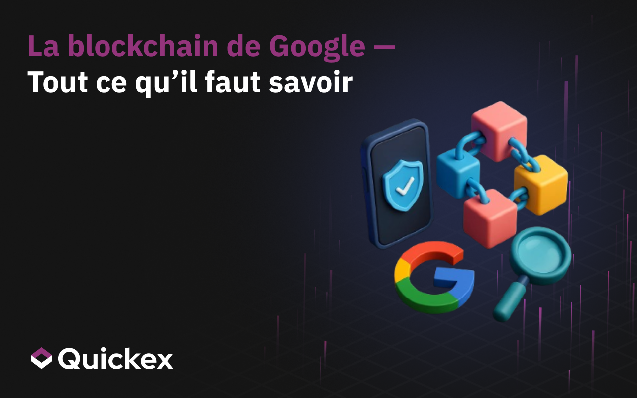 Blockchain de Google – Tout ce qu’il faut savoir