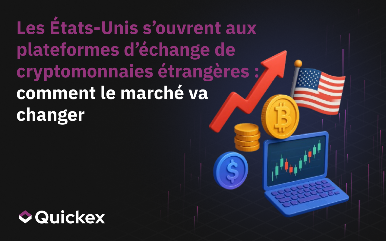Les États-Unis s’ouvrent aux bourses de crypto-monnaies étrangères : Comment le marché va changer
