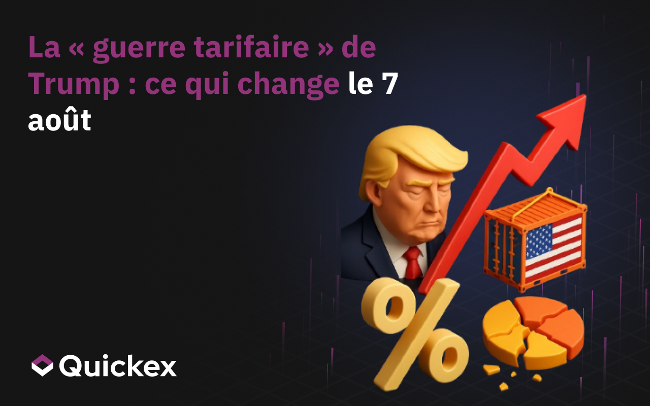La “guerre des tarifs” de Trump : Ce qui change le 7 août