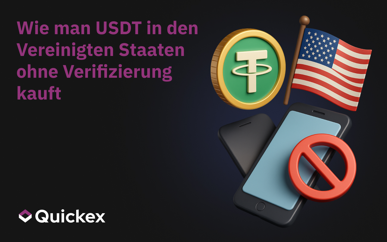 Wie man USDT in den Vereinigten Staaten ohne Verifizierung kauft