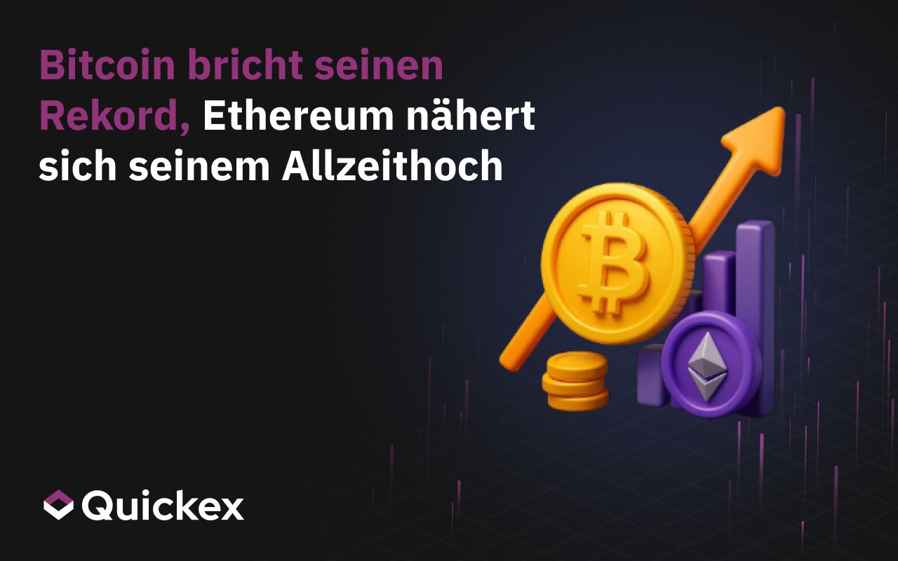 Bitcoin bricht seinen Rekord, Ethereum nähert sich dem ATH