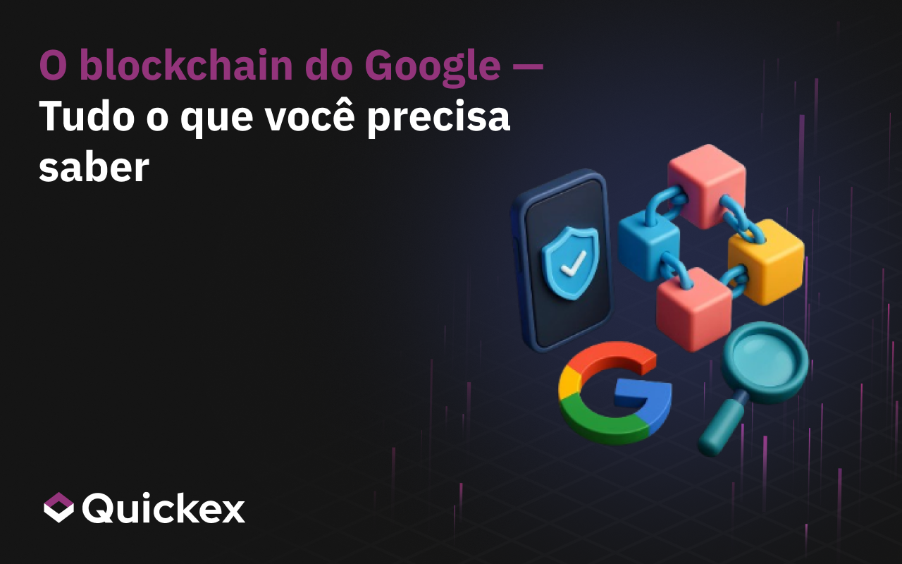 Blockchain da Google – Tudo o que precisa de saber