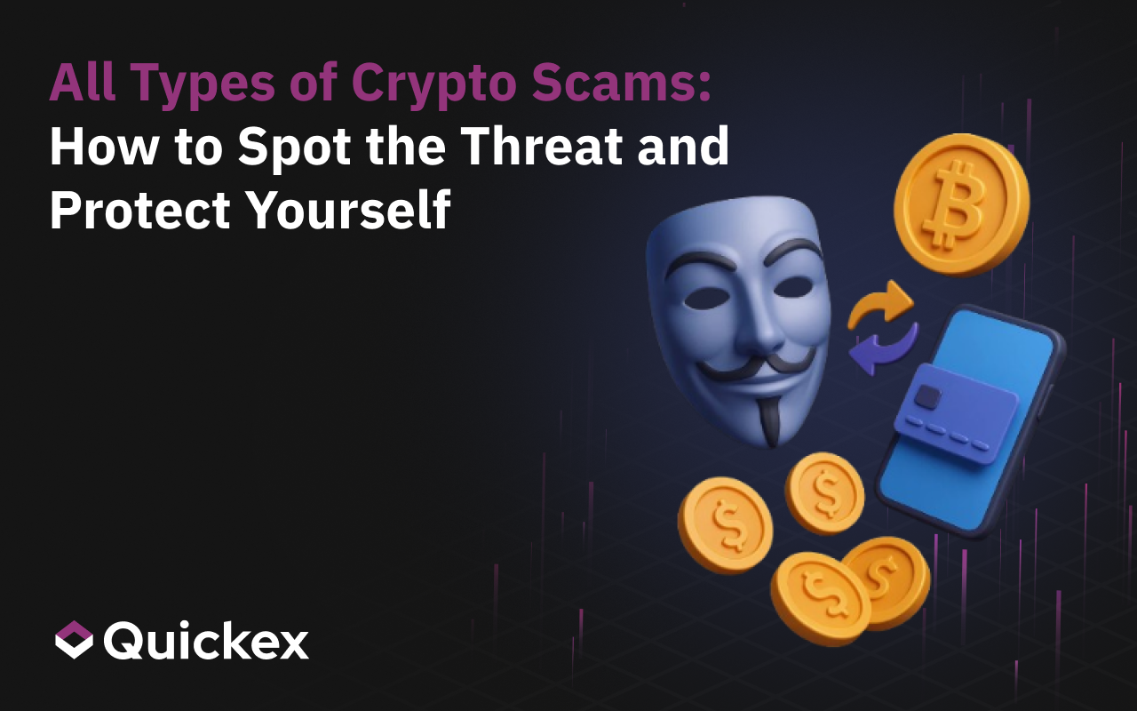 All Types of Crypto Scams: How to Spot the Threat and Protect Yourself