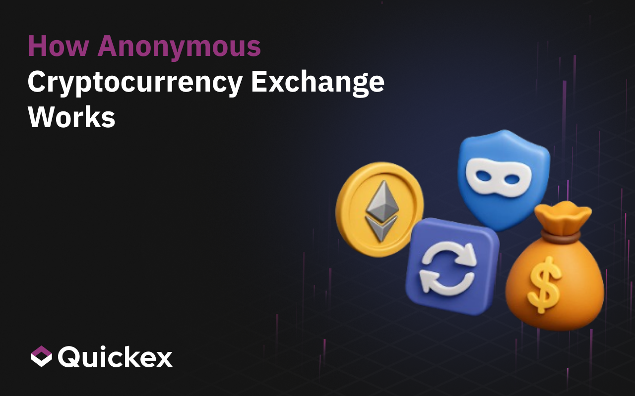 How Anonymous Cryptocurrency Exchange Works