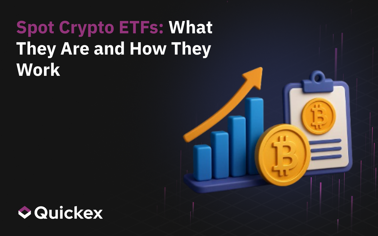 Spot Crypto ETFs: What They Are and How They Work