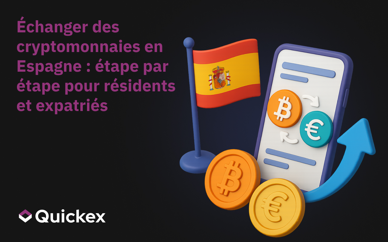 Échanger des crypto-monnaies en Espagne : Guide étape par étape pour résidents & expatriés