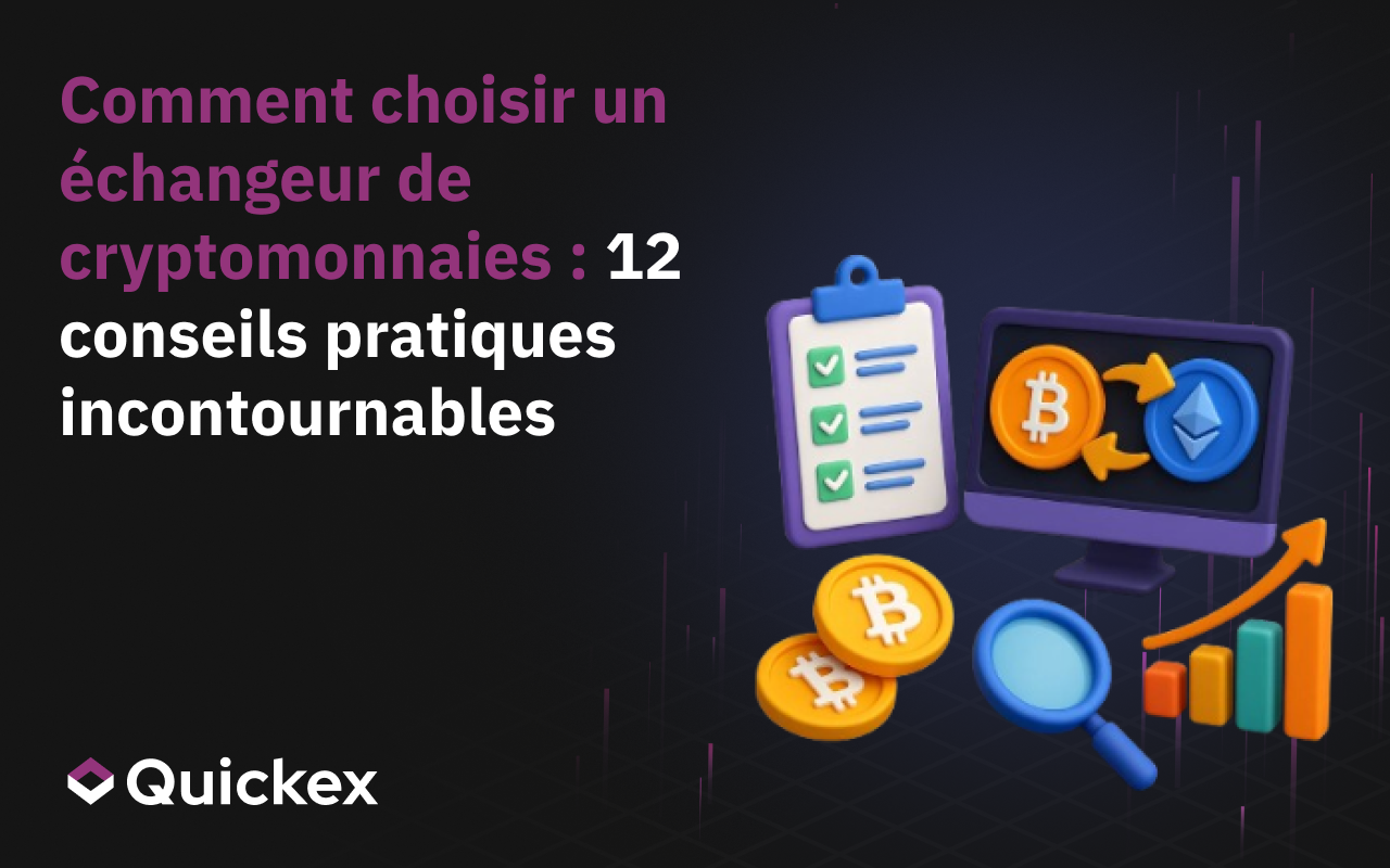 Comment Choisir un Échangeur de Cryptomonnaies : 12 Conseils Utiles