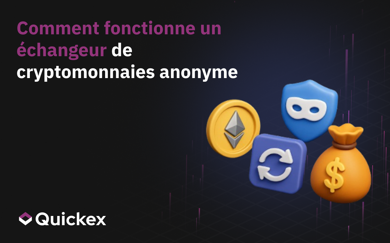 Comment fonctionne l’échange anonyme de cryptomonnaies