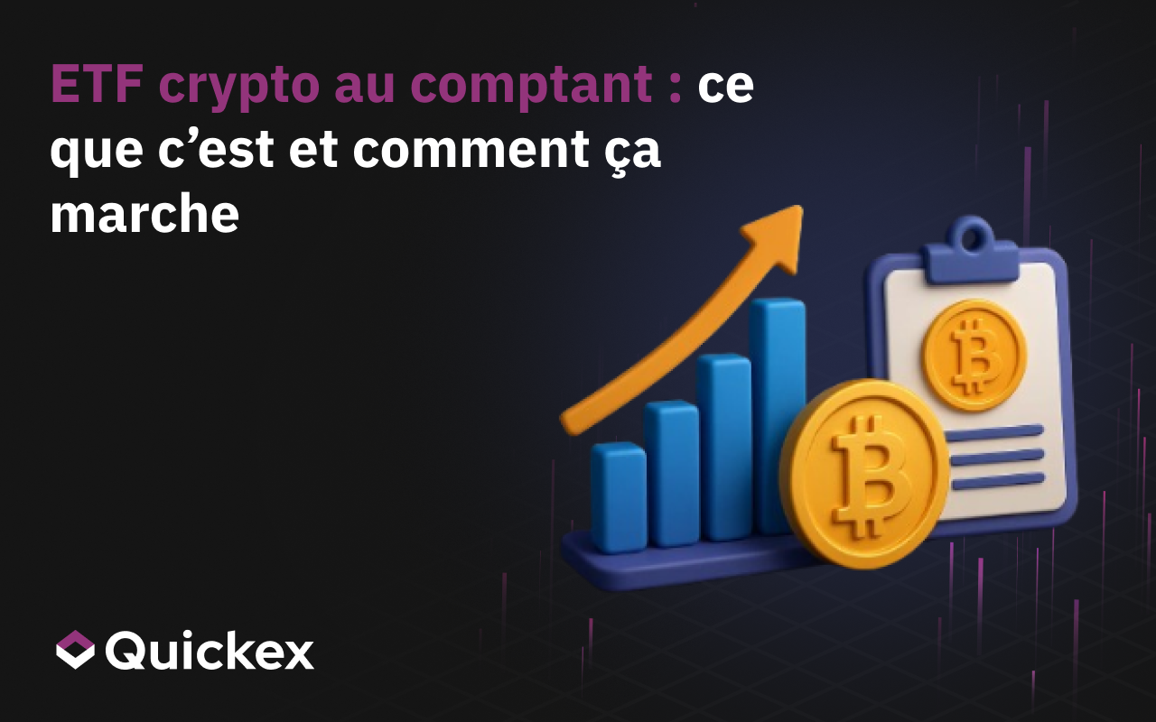 ETF crypto au comptant : ce qu’ils sont et comment ils fonctionnent