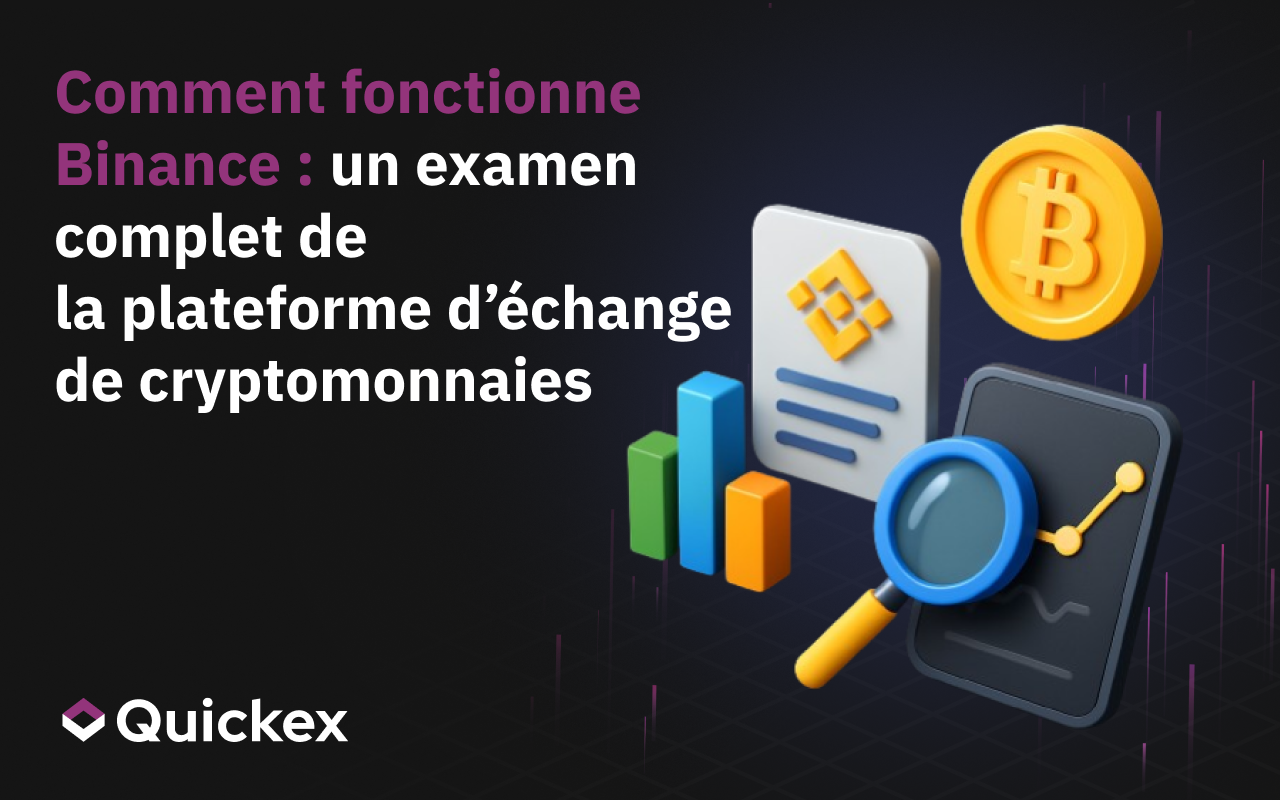 Comment fonctionne Binance : un aperçu complet de la plateforme d’échange de cryptomonnaies