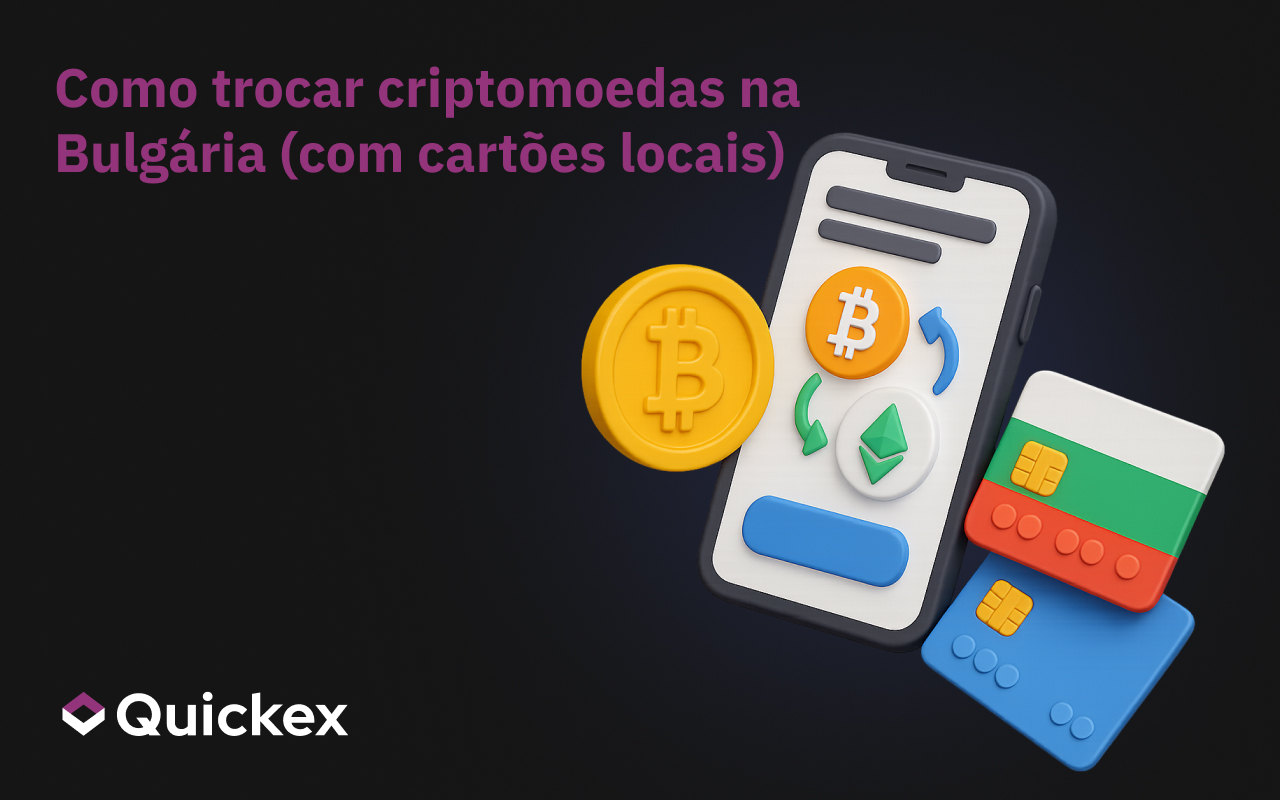 Como trocar criptomoeda na Bulgária (com cartões locais)