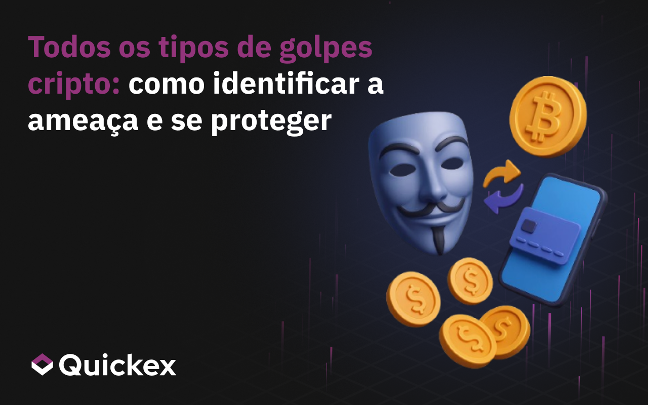 Todos os Tipos de Golpes de Cripto: Como Identificar a Ameaça e se Proteger