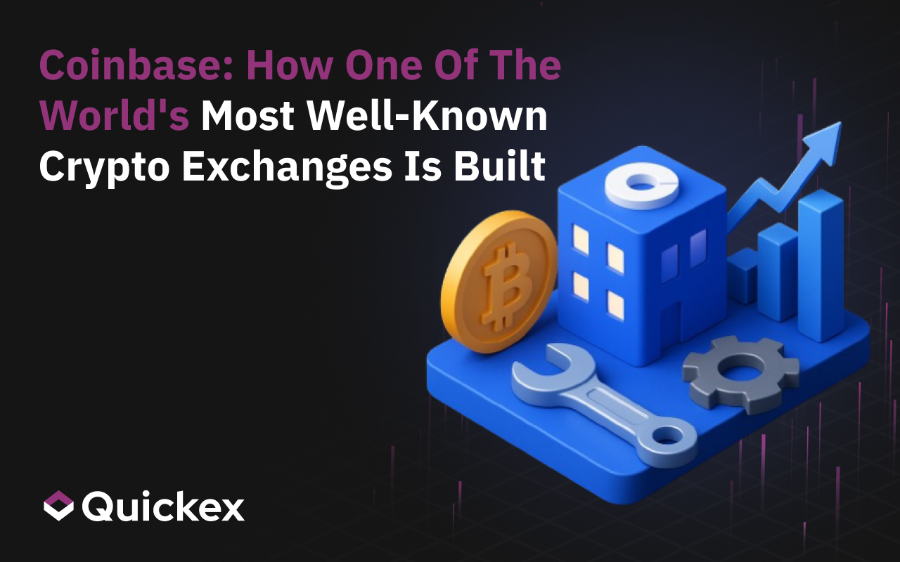 Coinbase: How One Of The World’s Most Well-Known Crypto Exchanges Is Built