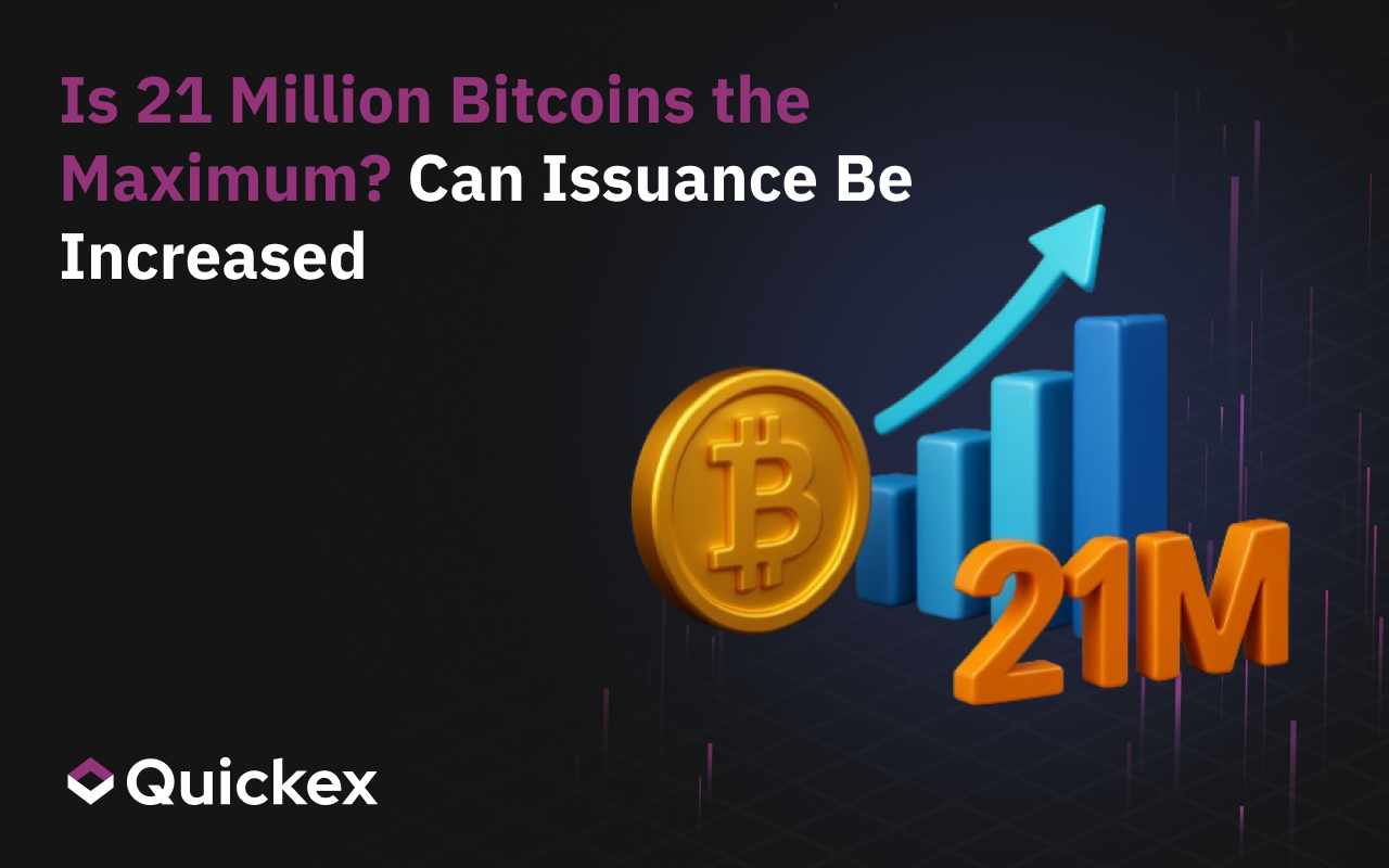 Is 21 Million Bitcoins the Maximum? Can Issuance Be Increased