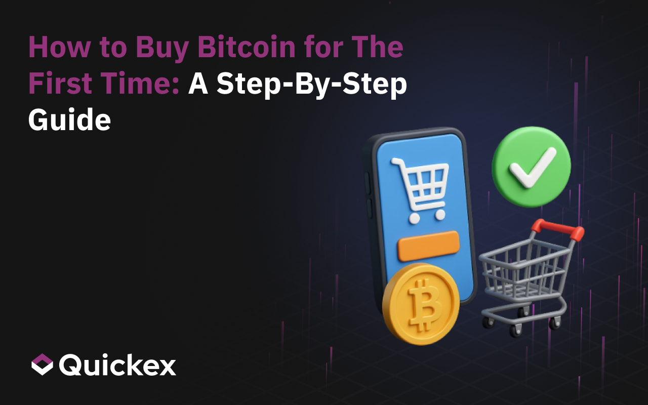 How to Buy Bitcoin for The First Time: A Step-By-Step Guide