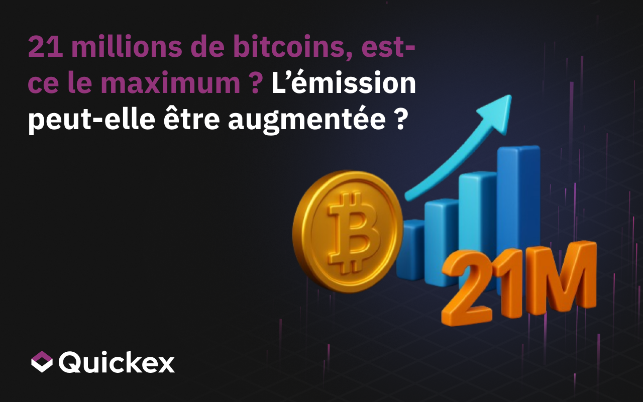 21 Millions De Bitcoins Est-Ce Le Maximum ? Peut-On Augmenter L’Émission ?