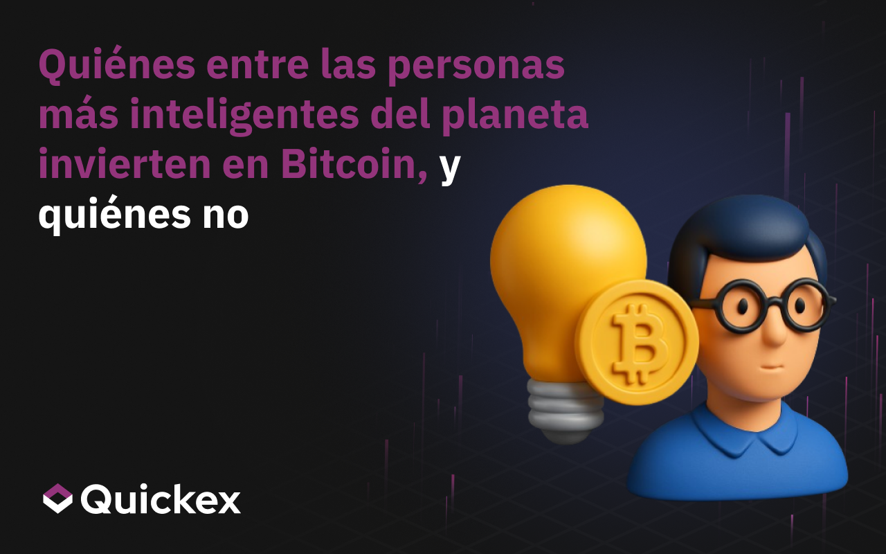 Quiénes Entre las Personas Más Inteligentes del Planeta Invierten en Bitcoin y Quiénes No
