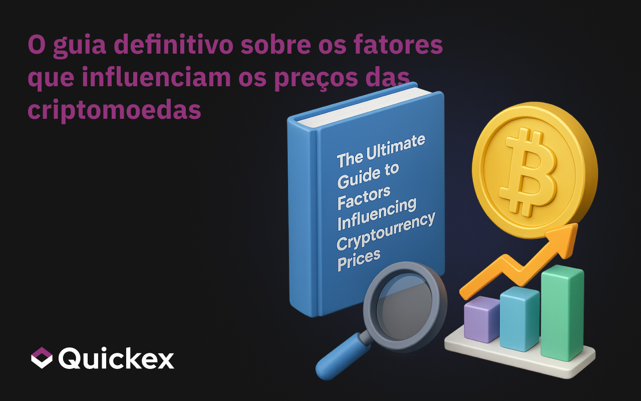 O Guia Definitivo sobre os Fatores que Influenciam os Preços das Criptomoedas