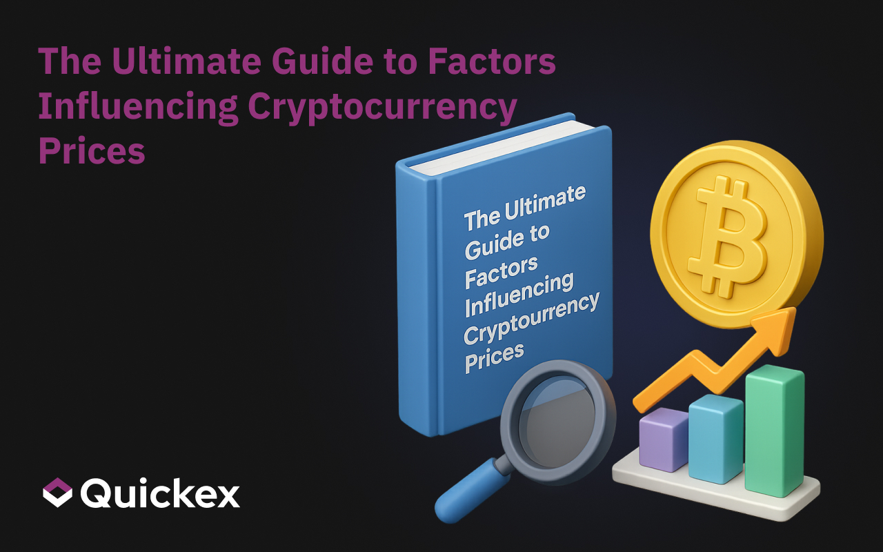 The Ultimate Guide to Factors Influencing Cryptocurrency Prices