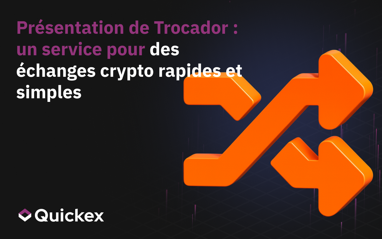 Présentation de Trocador : un service pour des échanges de cryptomonnaies rapides et faciles